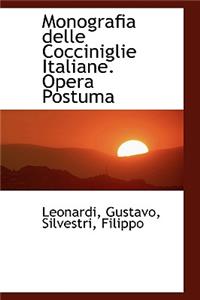 Monografia Delle Cocciniglie Italiane. Opera Postuma