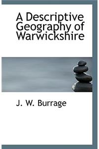 A Descriptive Geography of Warwickshire