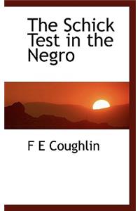The Schick Test in the Negro