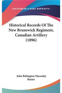 Historical Records of the New Brunswick Regiment, Canadian Artillery (1896)