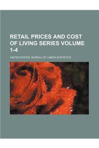 Retail Prices and Cost of Living Series Volume 1-4