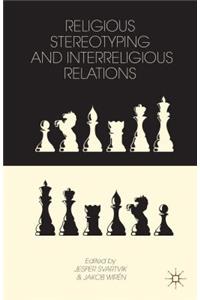 Religious Stereotyping and Interreligious Relations