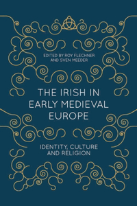 Irish in Early Medieval Europe