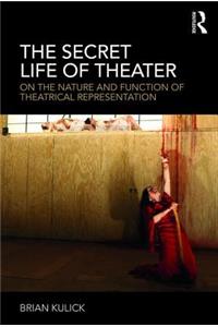 The Secret Life of Theater