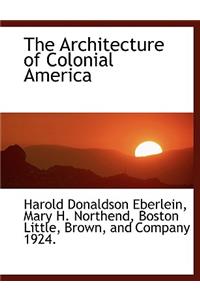 The Architecture of Colonial America