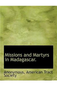 Missions and Martyrs in Madagascar.