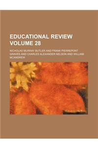 Educational Review Volume 28