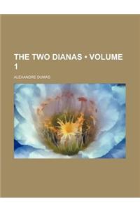 The Two Dianas (Volume 1)