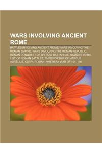 Wars Involving Ancient Rome