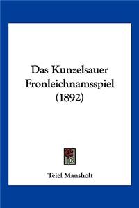 Kunzelsauer Fronleichnamsspiel (1892)