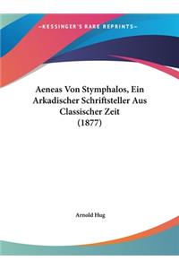 Aeneas Von Stymphalos, Ein Arkadischer Schriftsteller Aus Classischer Zeit (1877)