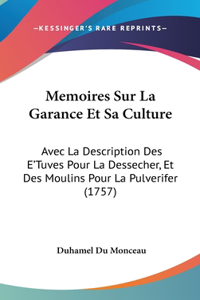 Memoires Sur La Garance Et Sa Culture
