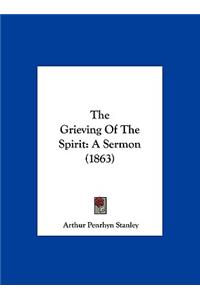 The Grieving of the Spirit