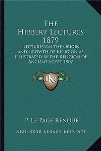 Hibbert Lectures 1879