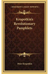 Kropotkin's Revolutionary Pamphlets