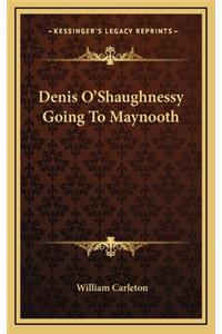 Denis O'Shaughnessy Going to Maynooth