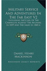 Military Service and Adventures in the Far East V2