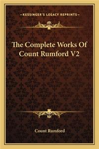Complete Works of Count Rumford V2