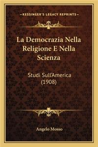 La Democrazia Nella Religione E Nella Scienza