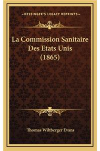 La Commission Sanitaire Des Etats Unis (1865)