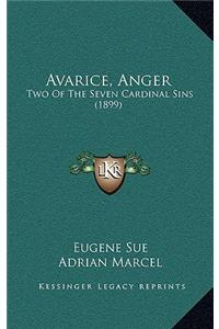 Avarice, Anger