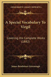 A Special Vocabulary To Virgil