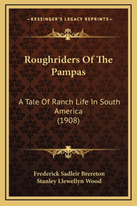 Roughriders of the Pampas