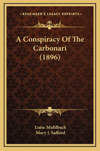 Conspiracy Of The Carbonari (1896)