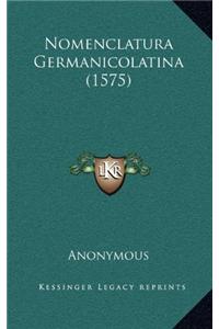 Nomenclatura Germanicolatina (1575)