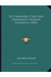 De Carminibus Prisciani Grammatici Nomine Inscriptis (1892)