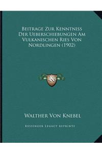 Beitrage Zur Kenntniss Der Ueberschiebungen Am Vulkanischen Ries Von Nordlingen (1902)