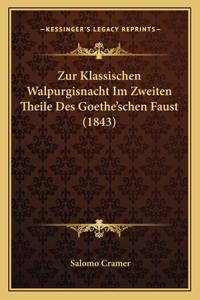Zur Klassischen Walpurgisnacht Im Zweiten Theile Des Goethe'schen Faust (1843)