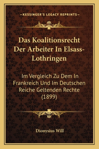 Koalitionsrecht Der Arbeiter In Elsass-Lothringen