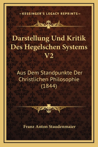 Darstellung Und Kritik Des Hegelschen Systems V2