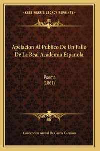 Apelacion Al Publico De Un Fallo De La Real Academia Espanola