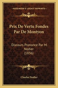 Prix De Vertu Fondes Par De Montyon