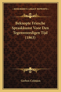 Beknopte Friesche Spraakkunst Voor Den Tegenwoordigen Tijd (1863)