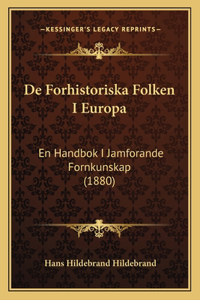 De Forhistoriska Folken I Europa