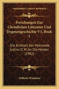 Forschungen Zur Christlichen Litteratur Und Dogmengeschichte V3, Book 1