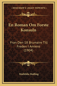 En Roman Om Forste Konsuln