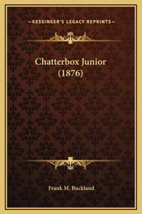 Chatterbox Junior (1876)