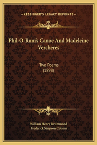 Phil-O-Rum's Canoe And Madeleine Vercheres