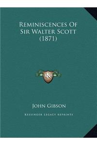 Reminiscences Of Sir Walter Scott (1871)
