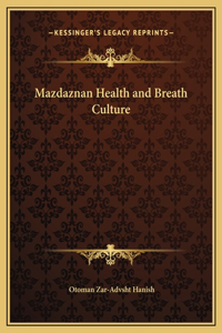 Mazdaznan Health and Breath Culture