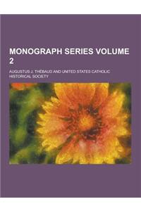 Monograph Series Volume 2