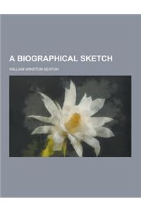 A Biographical Sketch