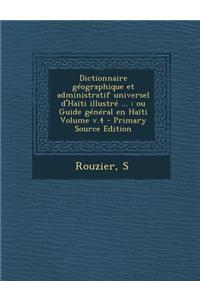 Dictionnaire Geographique Et Administratif Universel D'Haiti Illustre ...