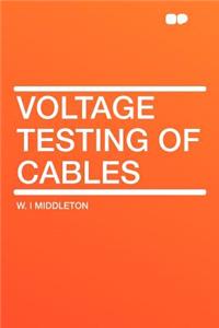 Voltage Testing of Cables