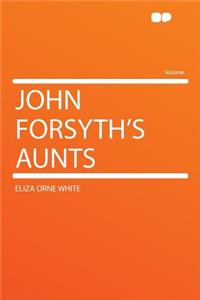 John Forsyth's Aunts