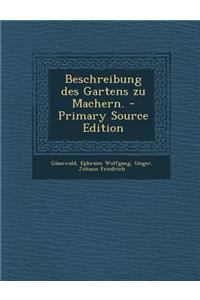 Beschreibung Des Gartens Zu Machern.